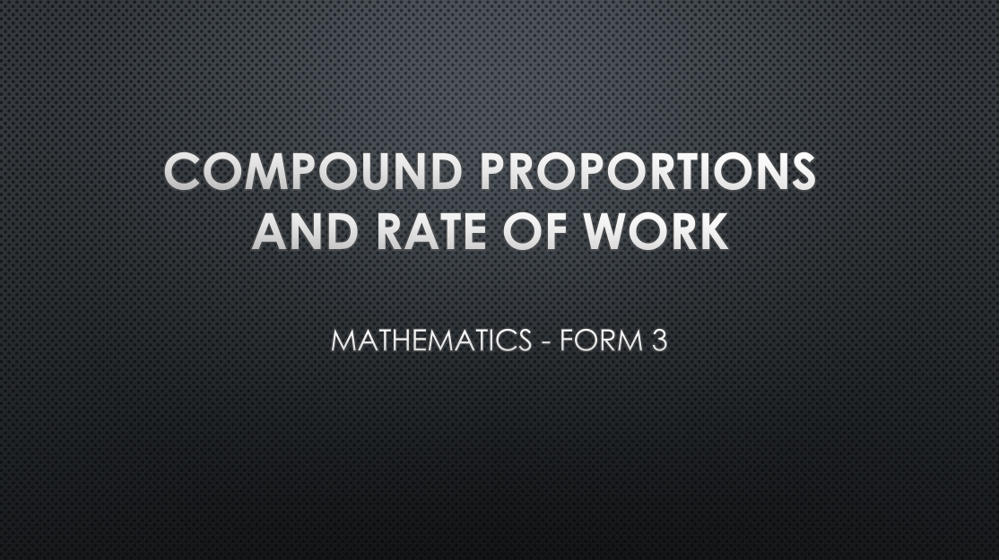 COMPOUND PROPORTIONS AND RATE OF WORK